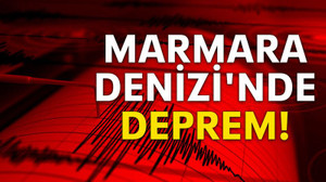 Marmara Denizi'nde deprem!